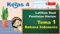 Image of Bahasa Indonesia Kelas 4 Tema 1 - Latihan Soal Penilaian Harian (PH)