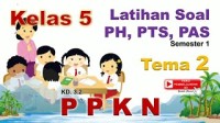 Image of PPKN Kelas 5 Tema 2 - Latihan Soal PH PTS PAS Semester 1