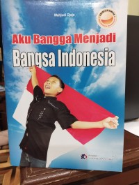 Image of Aku Bangga Menjadi Bangsa Indonesia