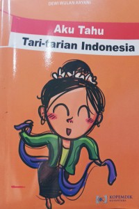 Image of Aku Tahu Tari-Tarian Indonesia