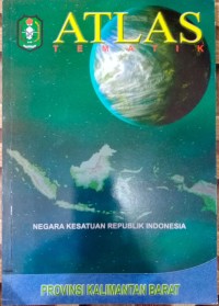 Image of Atlas Tematik(Provinsi Kalimantan Barat)