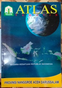 Image of Atlas Tematik(Provinsi Nanggroe Aceh Darussalam)