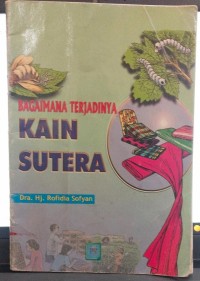 Image of Bagaimana Terjadinya Kain Sutera