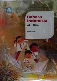 Image of Bahasa Indonesia: Aku Bisa Kls 1