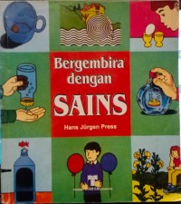 Image of Bergembira Dengan Sains