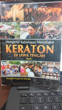 Image of Mengenal Kehidupan Masyarakat Keraton di Jawa Tengah