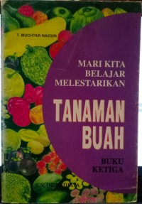 Image of Mari Belajar Melestarikan: Tanaman Buah(3)