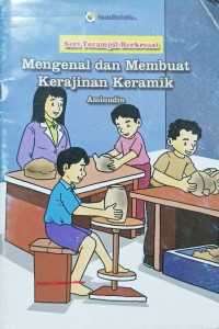 Image of Mengenal dan Membuat Kerajinan Keramik