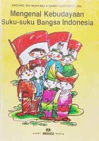 Image of Mengenal Kebudayaan SUKU-SUKU Bangsa Indonesia