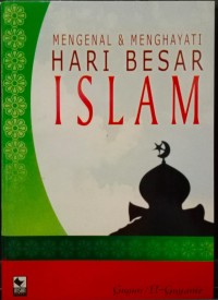 Image of Mengenal & Menghayati Hari Besar Islam