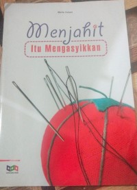 Image of Menjahit Itu Mengasikan