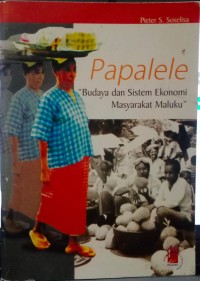 Image of Papalele: Budaya dan Sistem Ekonomi Masyarakat Maluku