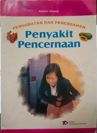 Image of Pengobatan dan Pencegahan: Penyakit Pencernaan