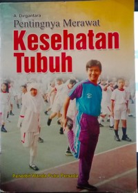 Image of Pentingnya Merawat Kesehatan Tubuh