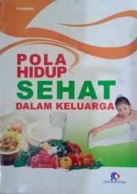 Image of Pola Hidup Sehat Dalam Keluarga