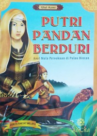 Image of Putri Pandan Berduri : Asal Mula Persukuan di Pulau Bintan