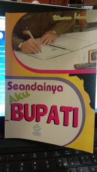 Image of Seandainya aku Bupati