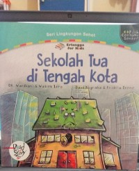 Image of Sekolah Tua di Tengah Kota
