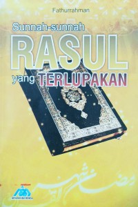 Image of Sunnah-Sunnah Rasul yang Terlupakan