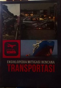 Image of Transportasi: Ensiklopedia Mitigasi Bencana